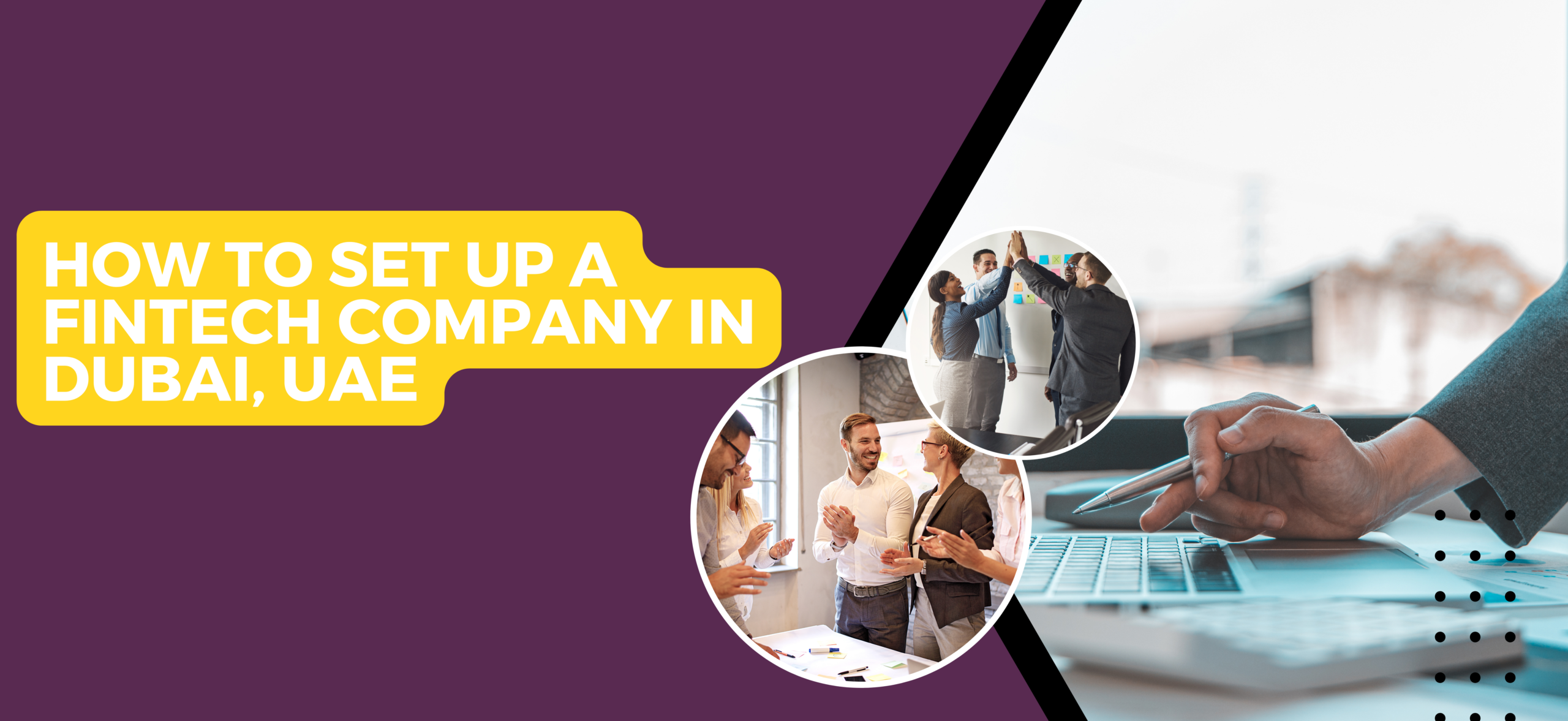 Set Up a Fintech Company in Dubai