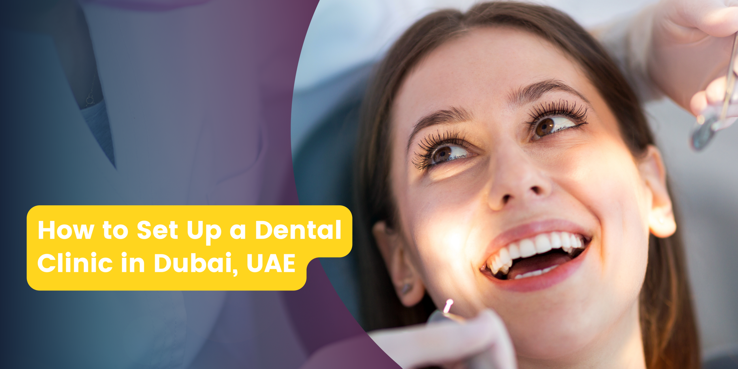 Set Up a Dental Clinic in Dubai, UAE