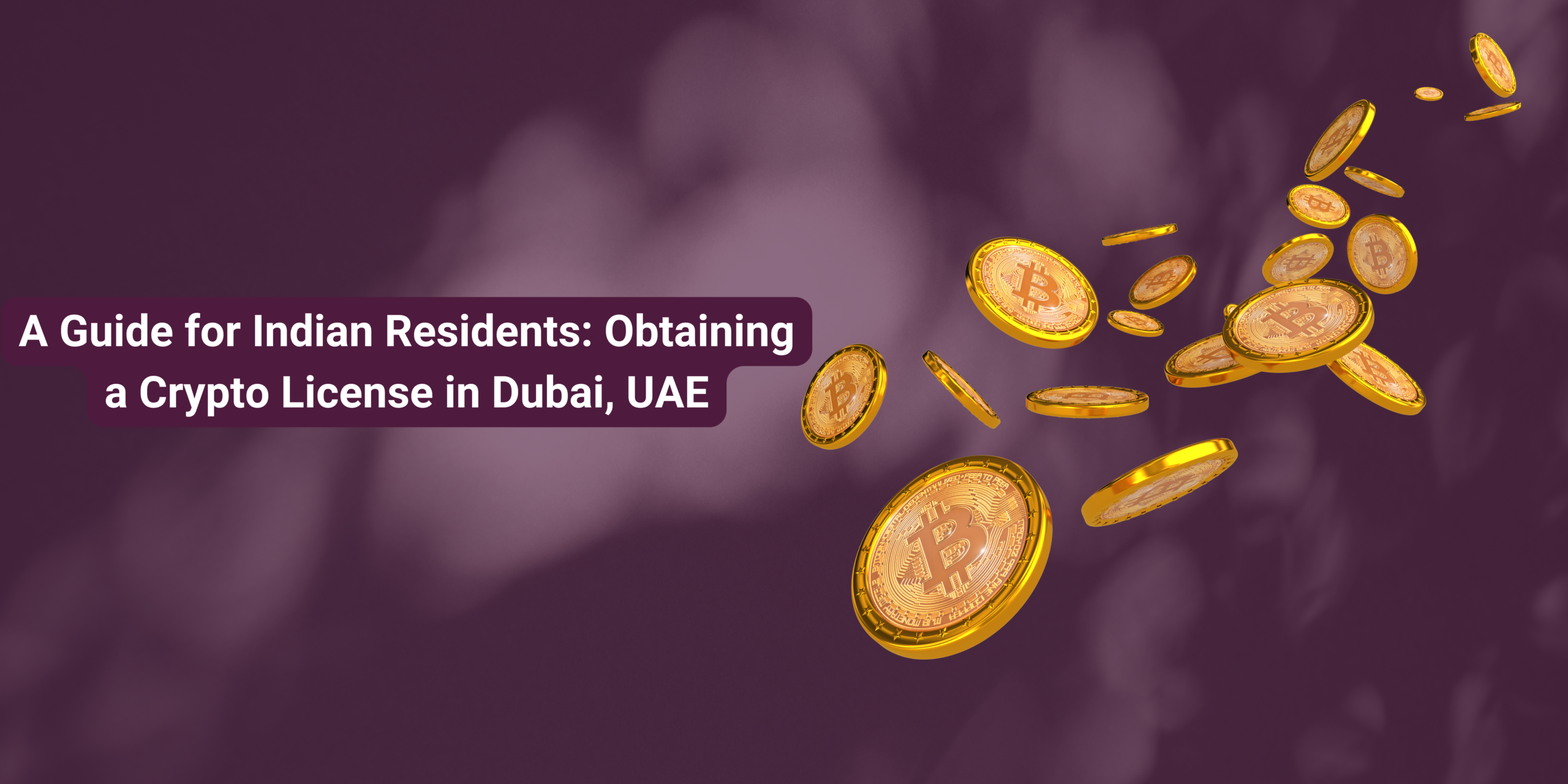 Obtaining a Crypto License in Dubai, UAE