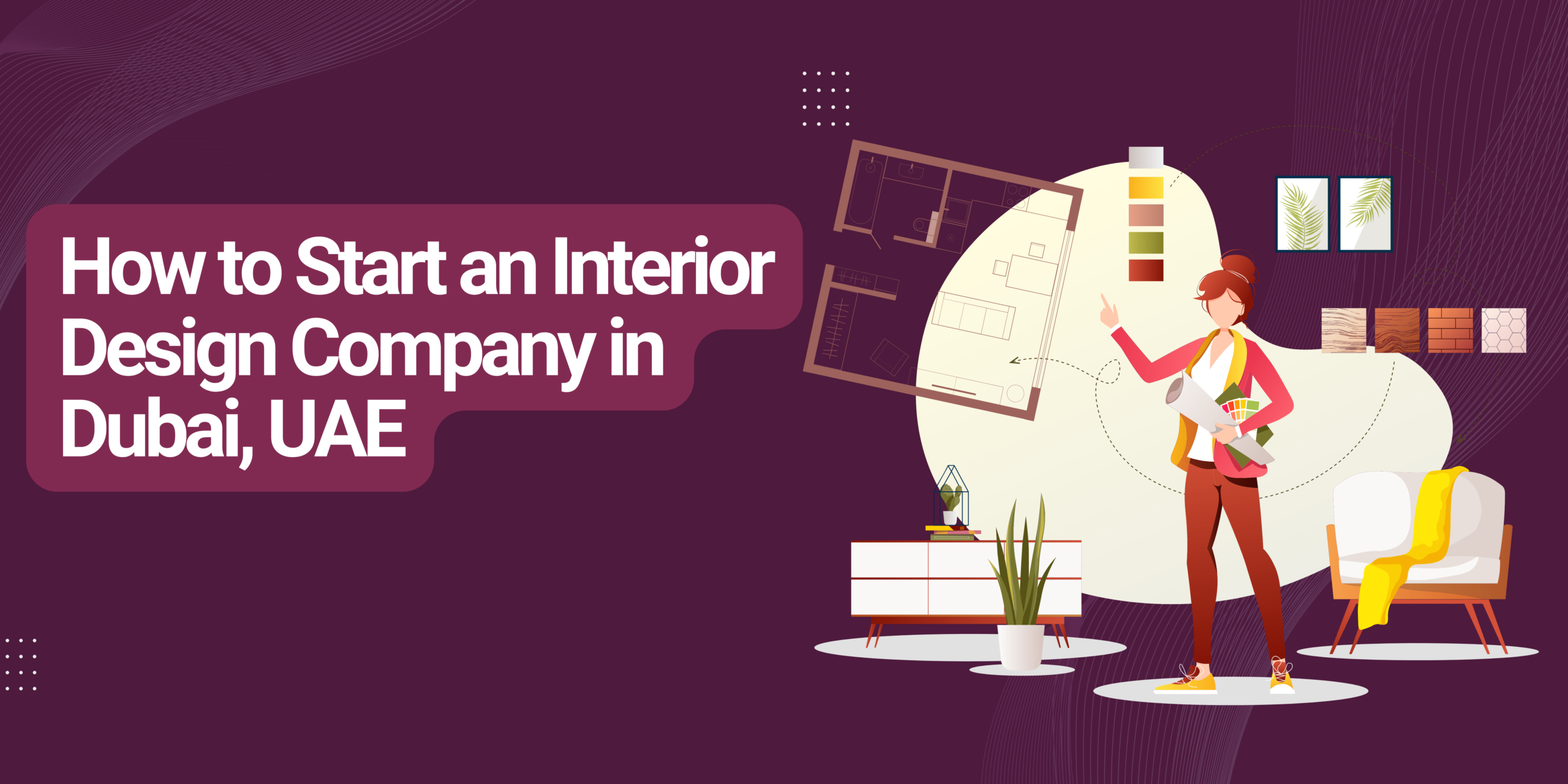 How to Start an Interior Design Company in Dubai, UAE
