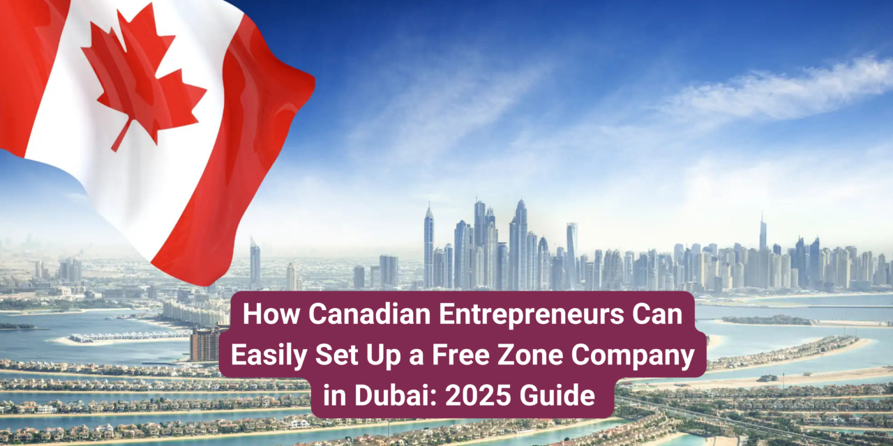 Explore UAE Free Zone company setup for Canadian entrepreneurs. Learn about costs, tax benefits, government incentives, and quick registration processes.