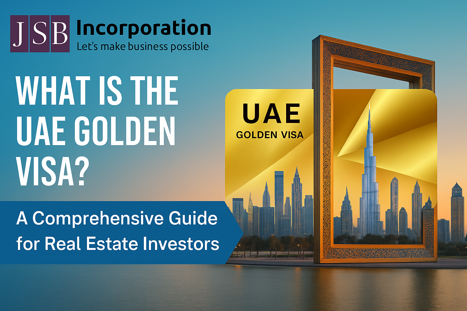 UAE golden visa through property investment