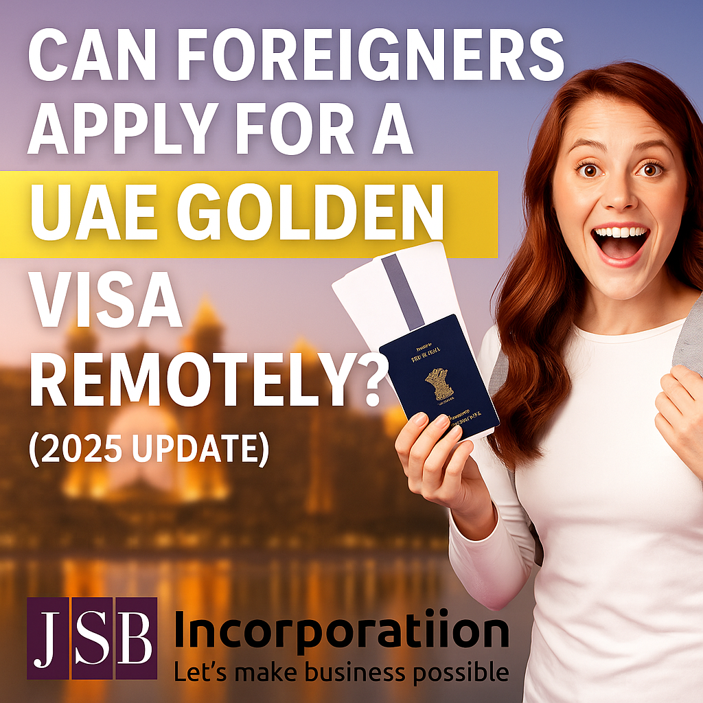 Can Foreigners Apply for a UAE Golden Visa Remotely (2025 Update)