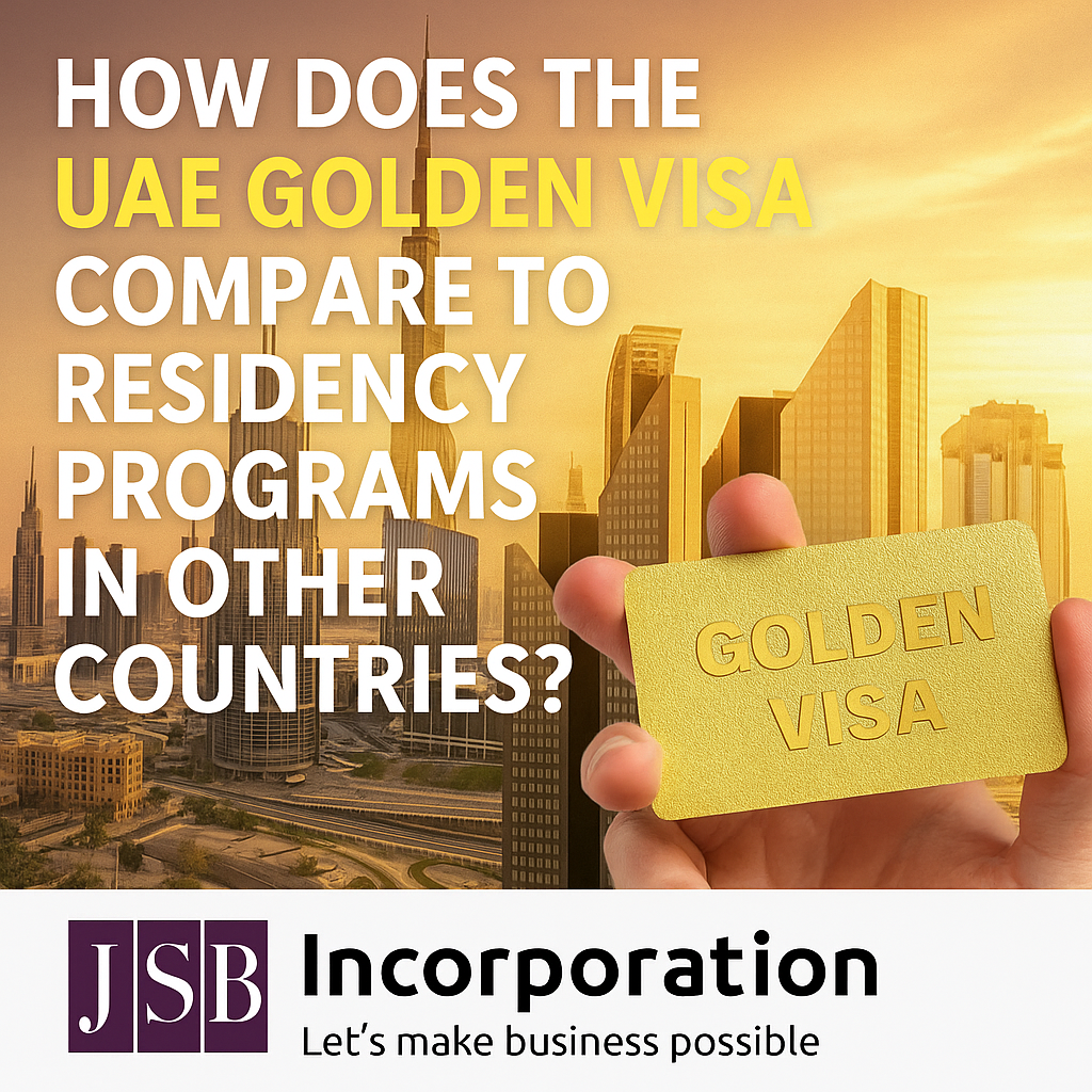 How Does the UAE Golden Visa Compare to Residency Programs in Other Countries