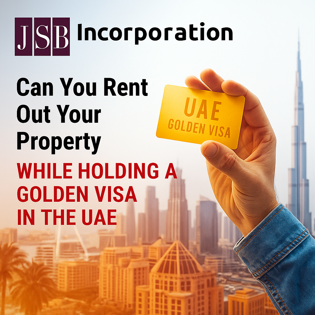 Can You Rent Out Your Property While Holding a Golden Visa in the UAE