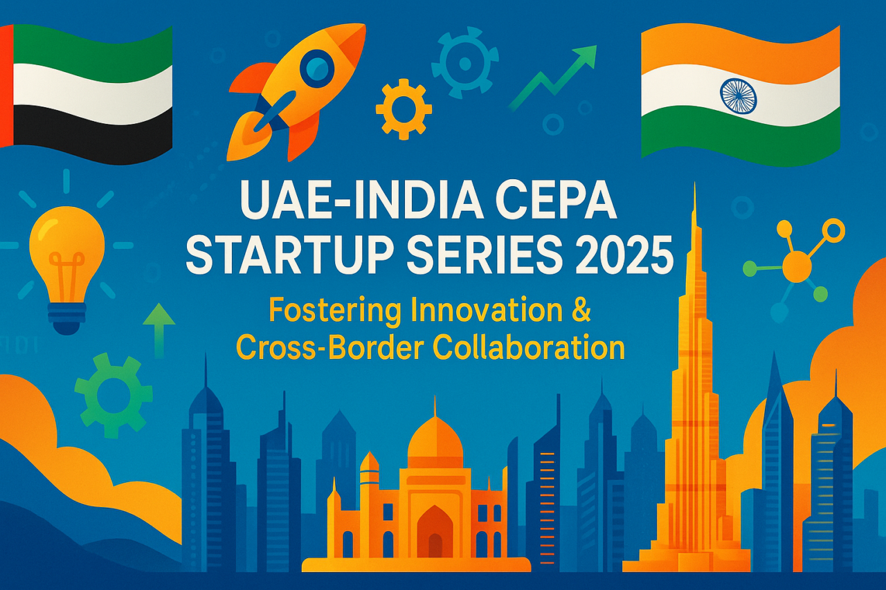 Two Nations, One Vision The UAE-India Startup Series