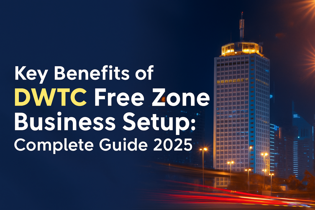 DWTC Free Zone Business Setup Expert Guide
