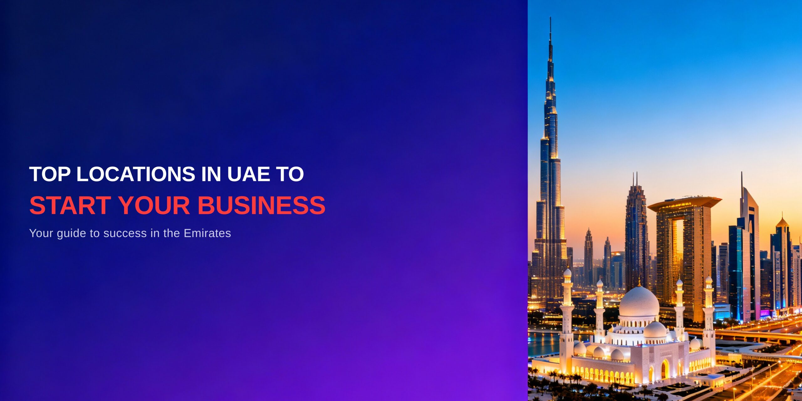 Top Locations in UAE to Start Your Business