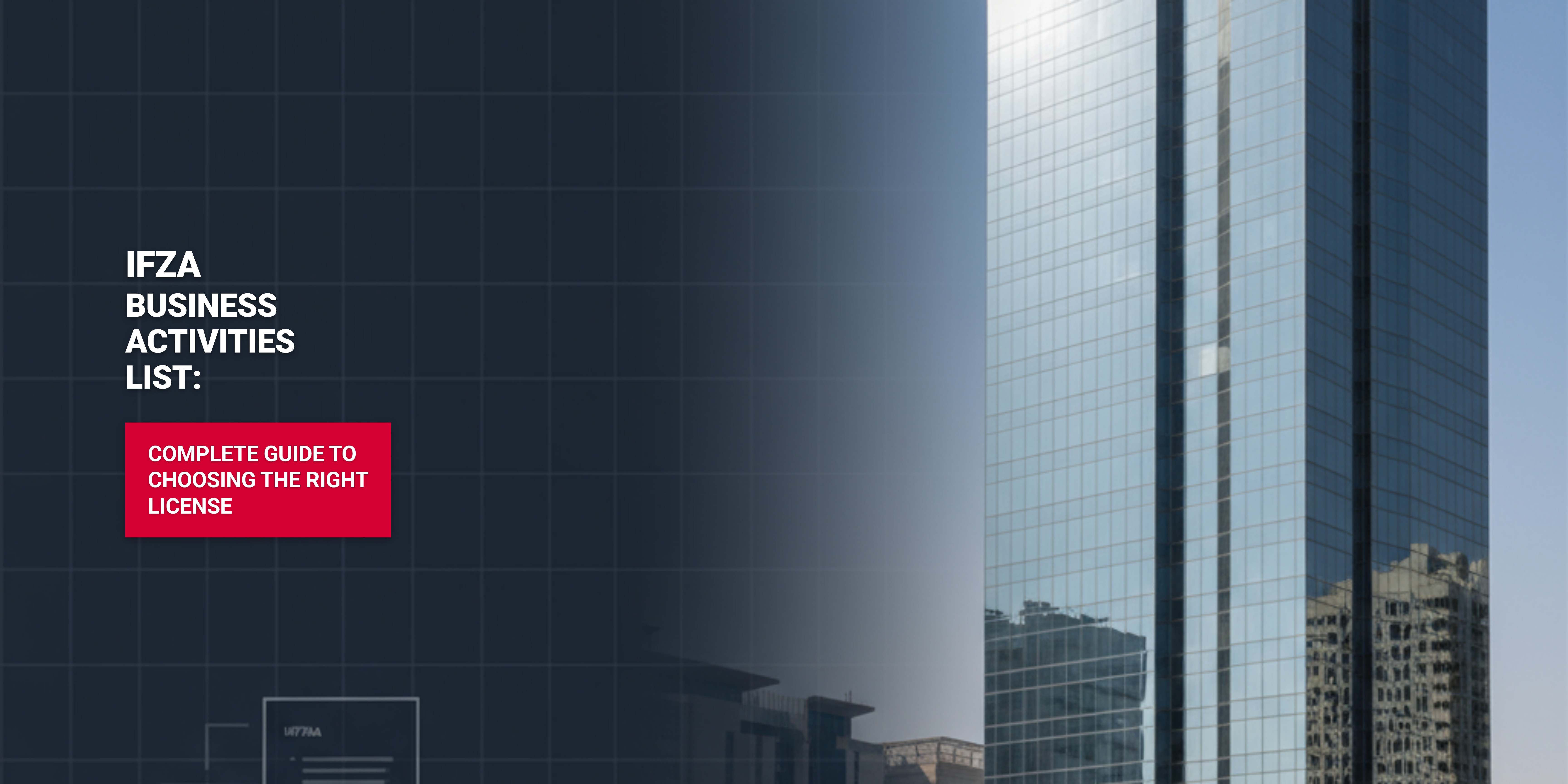 IFZA Business Activities List: Complete Guide to Choosing the Right License