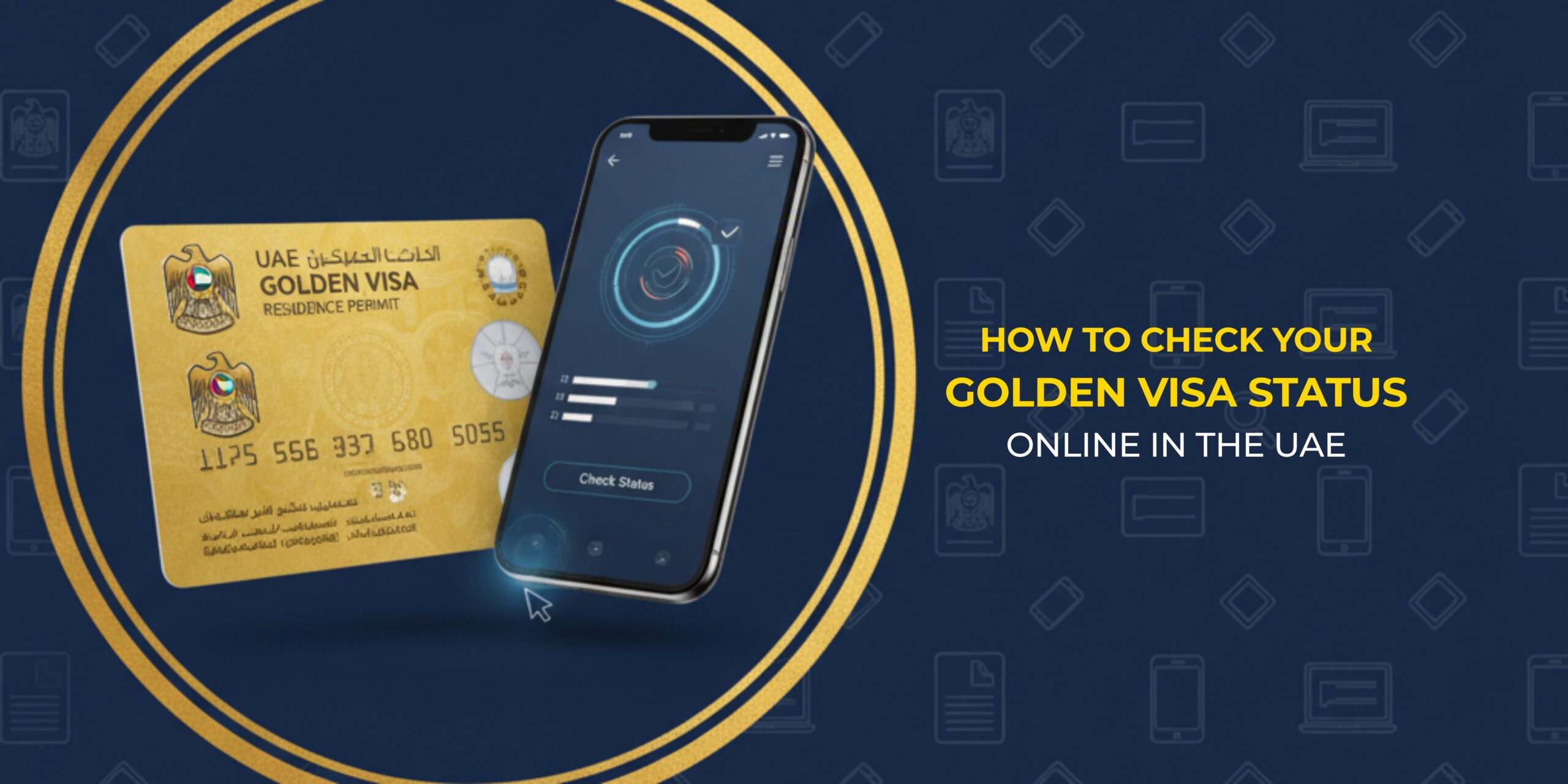 How to Check Your Golden Visa Status Online in the UAE