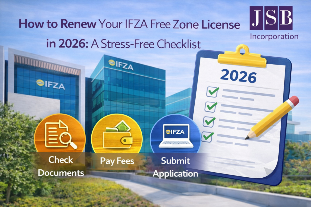 How to Renew Your IFZA Free Zone License in 2026 A Stress-Free Checklist