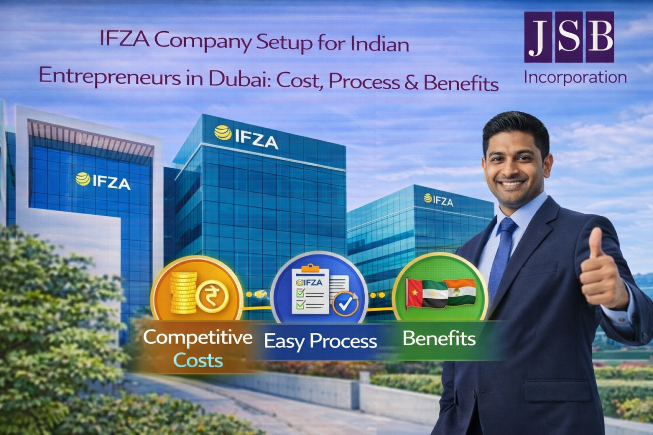 IFZA Company Setup for Indian Entrepreneurs in Dubai Cost, Process & Benefits