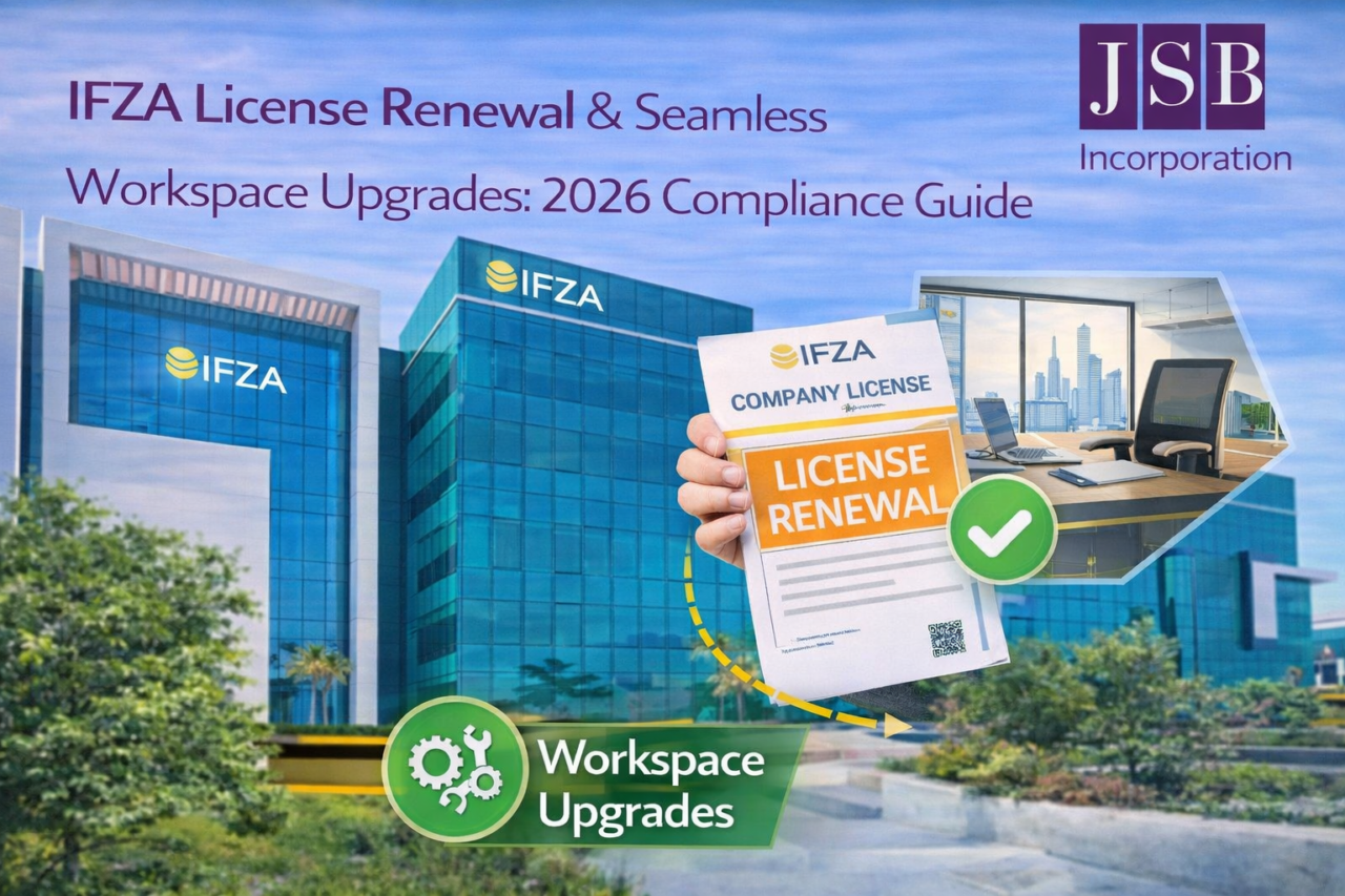 IFZA License Renewal & Seamless Workspace Upgrades 2026 Compliance Guide