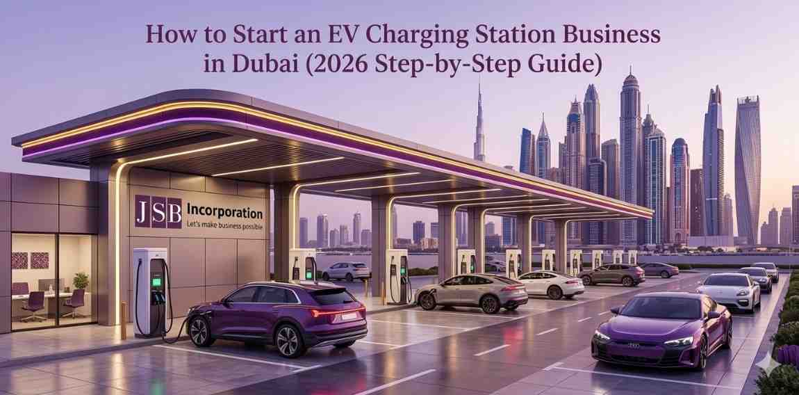 How to Start an EV Charging Station Business in Dubai (2026 Step-by-Step Guide)